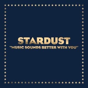 Stardust - Music Sounds Better With You (Maxisingle)