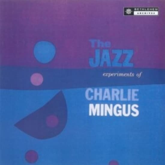 Charles Mingus - The Jazz Experiments Of Charles Min (LP)