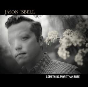 Isbell Jason - Something More Than Free (LP)