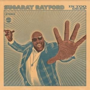 Rayford Sugaray - In Too Deep (LP)