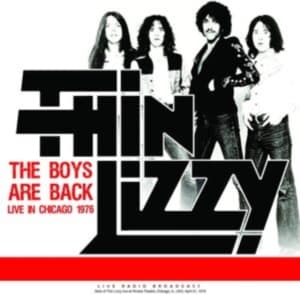 Thin Lizzy - Boys Are Back Live In Chicago 1976 (LP)