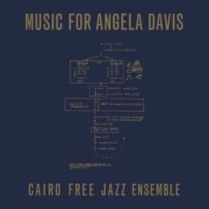 Cairo Free Jazz Ensemble - Music For Angela Davis (LP)
