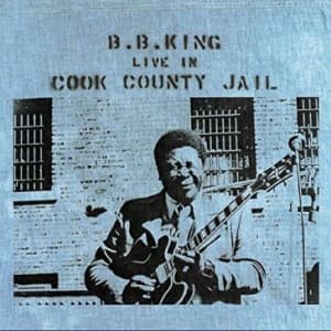 B.B. King - Live In Cook County Jail (Vinyl) (LP)