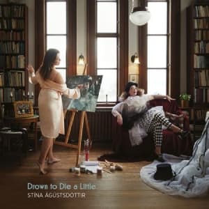 Stína Ágústsdóttir - Drown To Die A Little (LP)