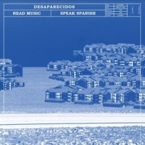 Desaparecidos - Read Music / Speak Spanish (LP)