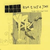 ROME IS NOT A TOWN - TENDER ARMS POWER HEELS (LP)