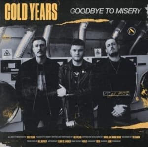 Cold Years - Goodbye To Misery (LP)