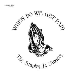 Staples Jr. Singers - When Do We Get Paid (LP)