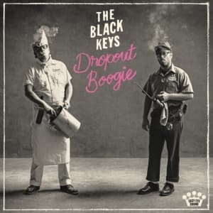 THE BLACK KEYS - DROPOUT BOOGIE (VINYL) (LP)