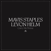 Mavis Staples & Levon Helm - Carry Me Home (Clear Vinyl) (LP)
