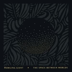 Howling Giant - Space Between Worlds The (Yellow Vi (LP)