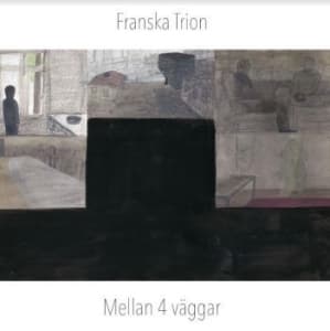 Franska Trion - Mellan 4 Väggar (LP)