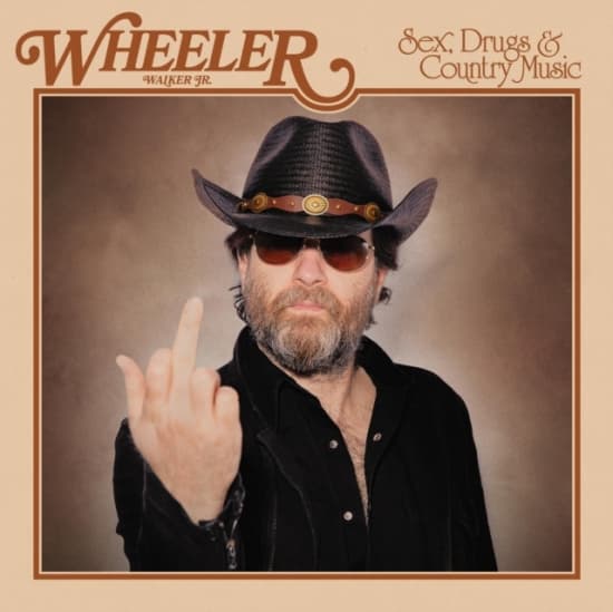 Walker Jr. Wheeler - Sex, Drugs & Country Music (LP)
