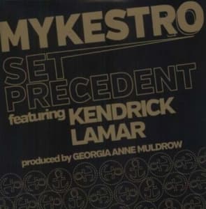 Mykestro Feat. Kendrick Lamar - Set precedent (Maxisingle)