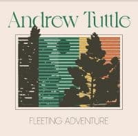 TUTTLE ANDREW - FLEETING ADVENTURE (LP)