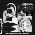 Miniatyrbilde 1 av 2: Discharge - Hear Nothing See Nothing Say Nothin (LP)