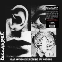 Discharge - Hear Nothing See Nothing Say Nothin (LP)