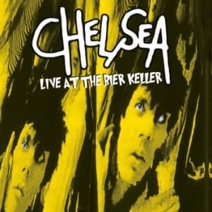 Chelsea - Live At The Bier Keller (LP)