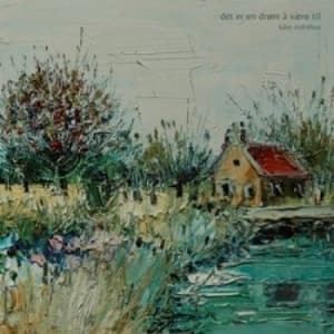 Indrehus Kåre - Det Er En Drïm Å Vãre Til (LP)