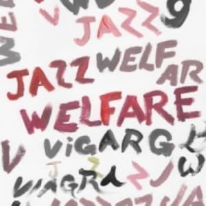 Viagra Boys - Welfare Jazz Deluxe (Inkl.Cd) (LP) Viagra Boys - Welfare Jazz Deluxe (Inkl.Cd) (LP)