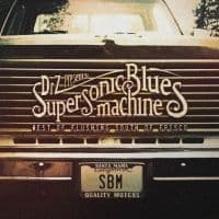 Supersonic Blues Machine - West Of Flushing - South Of Frisco (LP)