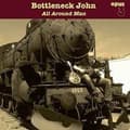 Pikkukuva 1 / 2: Bottleneck John: All Around Man (Vinyl, LP)