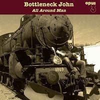 Bottleneck John: All Around Man (Vinyl, LP)