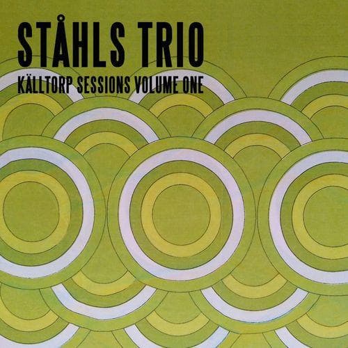 Ståhls Trio: Källtorp Sessions Vol. 1 (Vinyl, LP)