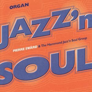Swärd Pierre: Organ Jazz'n Soul (Vinyl, LP)
