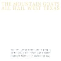 The Mountain Goats - All Hail West Texas (LP)