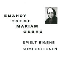 Emahoy Tsege Mariam Gebru - Spielt Eigen Kompositionen (LP)