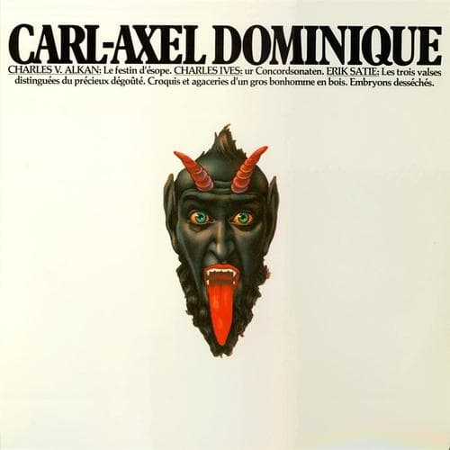 Dominique Carl-axel: Alkan, Ives, Satie (Vinyl, LP)