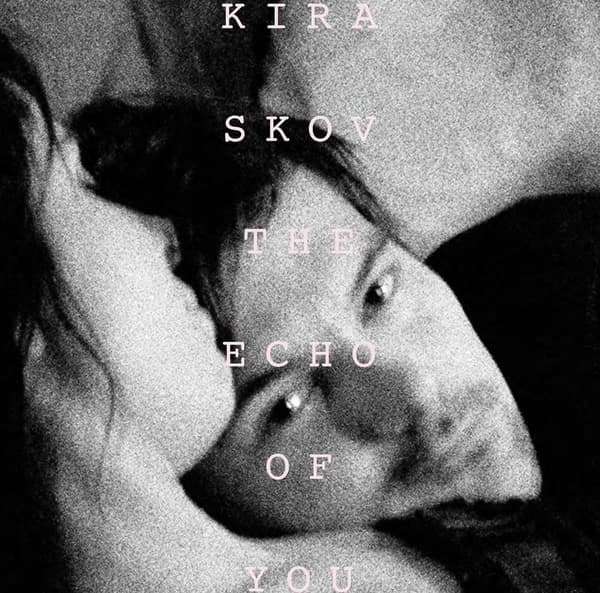 Skov Kira: The Echo Of You - Songs For Nicolai (Vinyl, LP)