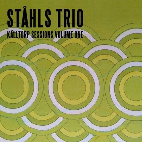 Ståhls Trio: Källtorp Sessions Vol. 1 (CD)