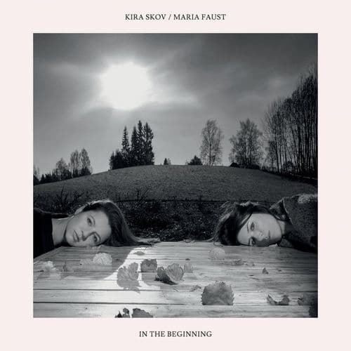 Kira Skov & Maria Faust: In The Beginning (Vinyl, LP)