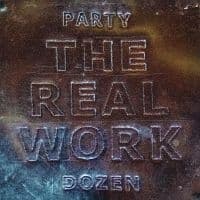 Party Dozen - The Real Work (Metallic Silver Viny (LP)