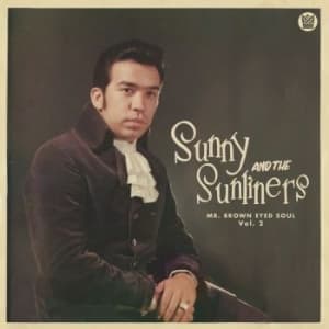 Sunny & The Sunliners - Mr. Brown Eyed Soul Vol. 2 (LP)