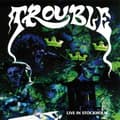 Miniatyrbillede 1 af 2: Trouble - Live In Stockholm (LP)