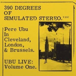 Pere Ubu - 390 Degrees Of Simulated Stereo V2. (LP)