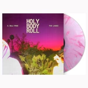 A. Billi Free & The Lasso - Holy Body Roll (Pink Marble Vinyl) (LP)