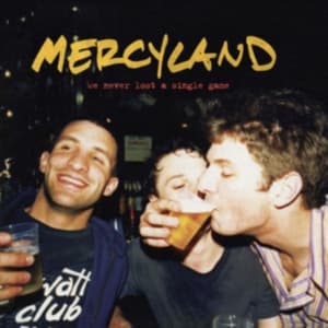 Mercyland - We Never Lost A Single Game (Indie (LP)