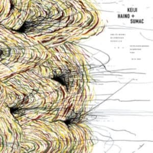 Haino Keiji & Sumac - Into This Juvenile Apocalypse Our G (LP)