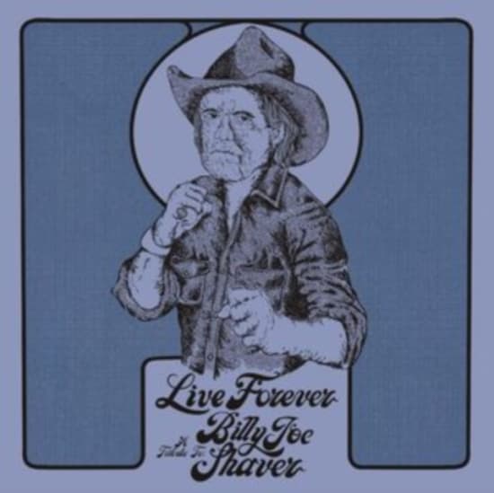 Blandade Artister - Live Forever:A Tribute To Billy Joe Shaver (LP)