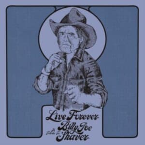 Blandade Artister - Live Forever:A Tribute To Billy Joe Shaver (LP)