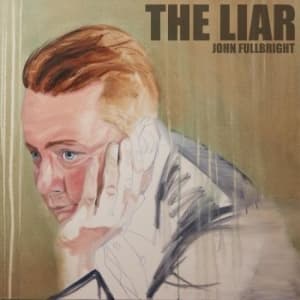 Fullbright John - Liar (LP)