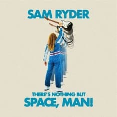 Sam Ryder - There's Nothing But Space, Man! (Blå vinyl) (LP)