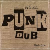 MAL-ONE - IT'S ALL PUNK DUB (LP)
