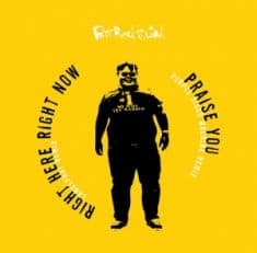 Fatboy Slim - Praise You / Right Here Right Now (RSD 2022)