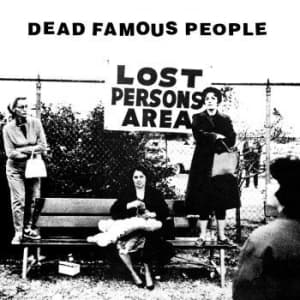 Dead Famous People - Lost Person's Area (LP)