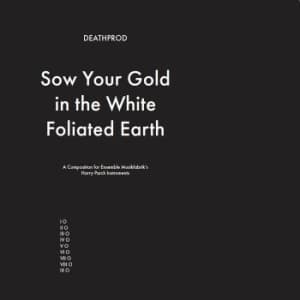 Deathprod - Sow Your Gold In The White Foliated (LP)